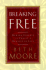Breaking Free: Making Liberty in Christ a Reality in Life