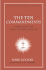 The Ten Commandments: Ethics for the Twenty-First Century (New American Commentary Studies in Bible and Theology)
