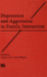Depression and Aggression in Family Interaction
