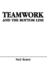 Teamwork and the Bottom Line: Groups Make a Difference