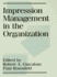 Impression Management in the Organization