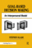 Goal-Based Decision Making-an Interpersonal Model