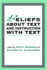 Beliefs About Text and Instruction With Text