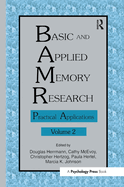 Basic and Applied Memory Research: Volume 1: Theory in Context; Volume 2: Practical Applications