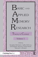 Basic and Applied Memory Research: Theory in Context (Volume 1)
