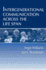 Intergenerational Communication Across the Life Span (Routledge Communication Series)