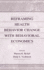 Reframing Health Behavior Change With Behavioral Economics