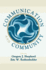 Communication and Community (Routledge Communication Series)