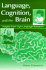 Language, Cognition, and the Brain