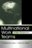 Multinational Work Teams (Organization and Management Series)