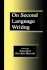 On Second Language Writing