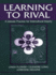 Learning to Rival: a Literate Practice for Intercultural Inquiry (Rhetoric, Knowledge, and Society Series)
