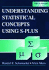 Understanding Statistical Concepts Using S-Plus