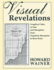 Visual Revelations: Graphical Tales of Fate and Deception From Napoleon Bonaparte to Ross Perot