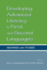 Developing Advanced Literacy in First and Second Languages: Meaning With Power