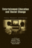 Entertainment-Education and Social Change (Routledge Communication Series)