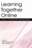 Learning Together Online: Research on Asynchronous Learning Networks