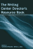 The Writing Center Director's Resource Book