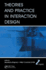 Theories and Practice in Interaction Design (Human Factors and Ergonomics)