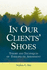 In Our Clients' Shoes (Counseling and Psychotherapy)