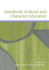 Handbook of Moral and Character Education (Educational Psychology Handbook)