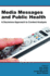 Media Messages and Public Health: a Decisions Approach to Content Analysis (Communication)