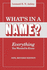 Whats in a Name? --Everything You Wanted to Know