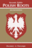 Polish Roots. Second Edition (English and Polish Edition)