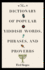 The Dictionary of Popular Yiddish Words, Phrases and Proverbs (Volume 0)