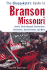 The Cheapskate's Guide to Branson, Missouri: Hotels, Entertainment, Restaurants, Special Events, and More