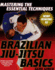 Brazilian Jiu-Jitsu Basics: Mastering the Essential Techniques
