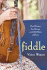 Fiddle: One Woman, Four Strings, and 8, 000 Miles of Music