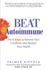 Beat Autoimmune: the 6 Keys to R