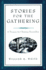 Stories for the Gathering