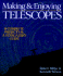 Making & Enjoying Telescopes: 6 Complete Projects & a Stargazer's Guide