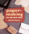 Papermaking for the First Time�