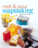Melt and Pour Soapmaking