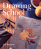 Drawing School: the Complete Course