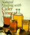 Natural Healing With Cider Vinegar