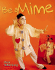Be a Mime!