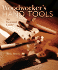 Woodworker's Hand Tools: an Essential Guide