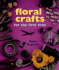 Floral Crafts for the First Time