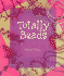 Totally Beads (Beadwork Books)
