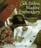 Silk Ribbon Machine Embroidery (Great Sewing Projects Series)