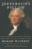 Jefferson's Pillow: the Founding Fathers and the Dilemma of Black Patriotism