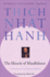 The Miracle of Mindfulness: an Introduction to the Practice of Meditation