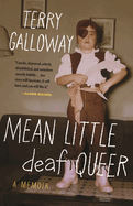 Mean Little Deaf Queer: A Memoir