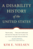 A Disability History of the United States (Revisioning History)