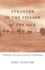 Stranger in the Village of the Sick: a Memoir of Cancer, Sorcery, and Healing