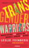 Transgender Warriors: Making History From Joan of Arc to Dennis Rodman